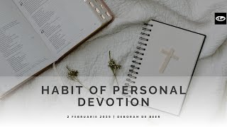 Sondagdiens 2 Februarie 2025 | Habit of personal devotion | Deborah de Beer