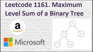 Leetcode Maximum Level Sum of a Binary Tree