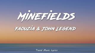 Faouzia Ft. John Legend - Minefields (Lyrics)