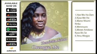 Henrietta Aidoo - Orengye Me