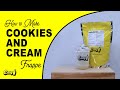 HOW TO MAKE COOKIES AND CREAM FRAPPE  | EASY BRAND |