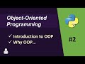 What is Object Oriented Programming | Object Oriented Programming Python -02 | OOP Tutorial Python