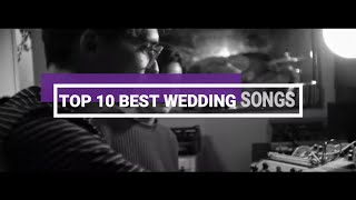 Top 10 Best Wedding Songs of all time | Bridesmaids | Love song | Elopement | Engaged | Married