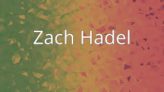 Zach Hadel