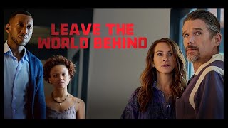 Leave The World Behind | Official Trailer | 2023