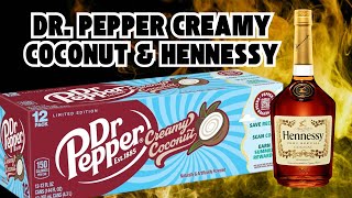 🥥🥃 Dr. Pepper Creamy Coconut \u0026 Hennessy Drink Mix