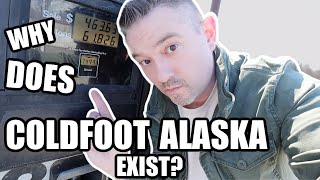 WHY DOES COLDFOOT ALASKA EXIST? | OFF GRID ALASKA|  WOULD YOU LIVE HERE? | Somers In Alaska