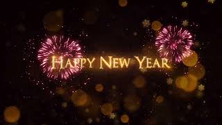 4K Video Happy New Year Greetings | Happy New Year Templates
