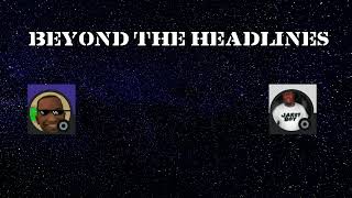 Beyond The Headlines EP 1