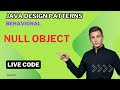 Java Design Patterns: Null Object Live Coding