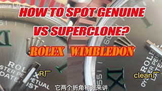 Real VS Fake: How to spot Rolex Wimbledon 41 VS super clone?15X Ultra HD Comparison Side by Side