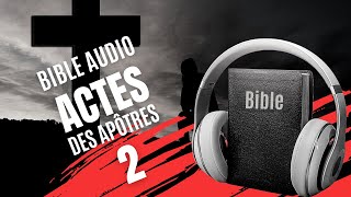 ACTES 2 - LA BIBLE AUDIO avec texte
