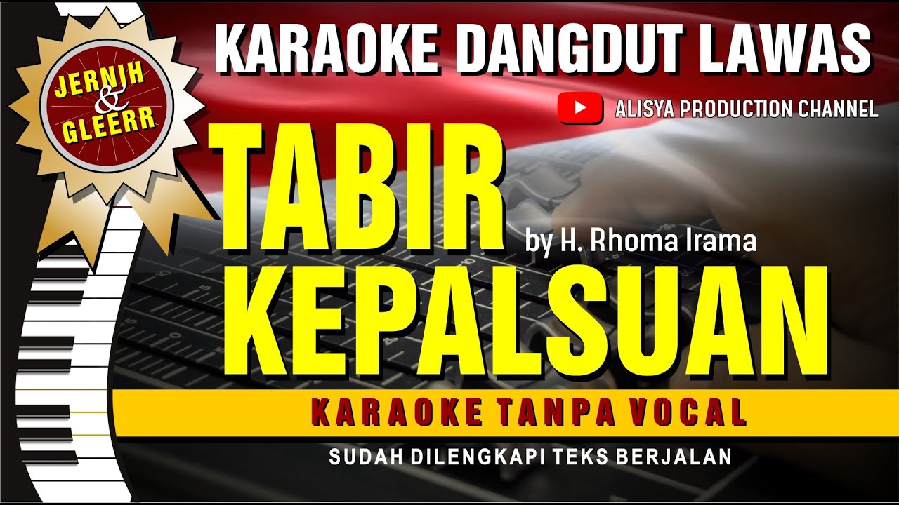 TABIR KEPALSUAN - Rhoma Irama// Karaoke Dangdut Original ( Vidio HD ...