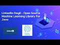 LinkedIn Dagli - Open Source Machine Learning Library For Java