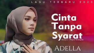 Adella - Cinta Tampa Syarat (Official Music Video)