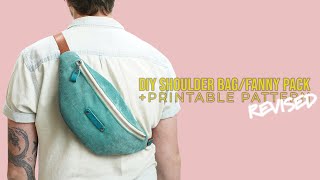 DIY Shoulder Bag Fanny Pack + PDF SEWING PATTERN (REVISED)(EASY Step-By-Step SEWING PROJECT)