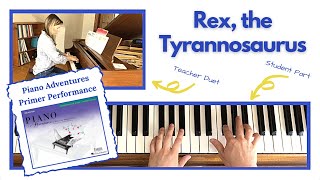Rex, the Tyrannosaurus 🎹 with Teacher Duet [PLAY-ALONG] (Piano Adventures Primer Performance)