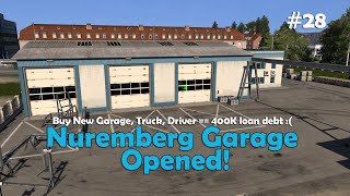 ETS2 Career 28 - Nuremberg Garage Opened !