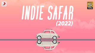 Indie Safar (2022) | Best Indie Songs | MADOC