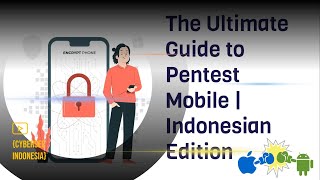 The Ultimate Guide to Mobile Penetration Testing | Indonesian Edition