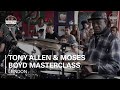 Tony Allen & Moses Boyd Masterclass Boiler Room x Guardian Gateways