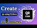 Create QR Code Generator in 9 minutes | Python Project