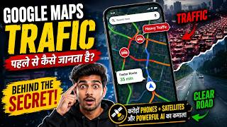 How Google Maps Predicts Traffic Before You Reach! | The Secret Behind Google Maps Traffics