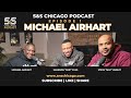 S&S Chicago Podcast - Michael Airhart (Season 1, Episode 1) | Full Episode