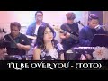 I’LL BE OVER YOU - TOTO (LYRICS) LiveJam: GigiDeLana & The GigiVibes | Vivi-Vibes