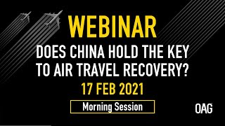 OAG Webinar | Does China Hold the Key to Air Travel Recovery? - AM Session