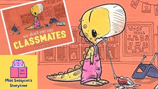 WE DON’T EAT OUR CLASSMATES 🦖 | Kids Book READ ALOUD 📚 | Sassycat Storytime for Kids