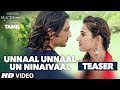 Unnaal Unnaal Un Ninaivaal Video Teaser || M.S.Dhoni - Tamil || Sushant Singh Rajput, Kiara Advani