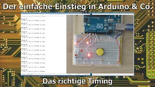 Der einfache Einstieg in Arduino & Co. 12: Das richtige Timing