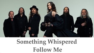 NIGHTWISH - Something Whispered Follow Me (Audio with Lyrics)