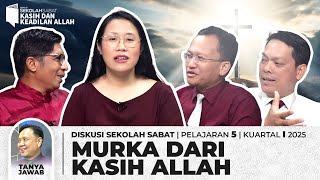 Sekolah Sabat (Sabbath School) | Murka dari Kasih Ilahi - Pelajaran 5 Kuartal I 2025