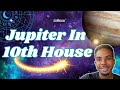 Jupiter in The 10th House: Fame, Luck, & Prominence within Career! 🌟