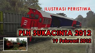 TRAIN CRASH SUKACINTA INDONSIA 2012 😱😱😱 CRASH BETWEEN KA SCT 2A and KA BBR 36-1 | Illustration