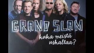 Grand Slam - Kuka Meistä Uskaltaa