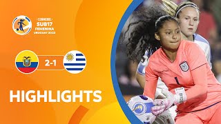 CONMEBOL Sub17 FEM 2022 | Ecuador 2-1 Uruguay | HIGHLIGHTS