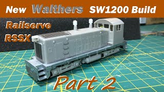 New Walthers SW1200 RSSX Build Part 2