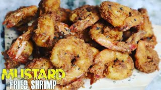 MUSTARD Fried Shrimp Recipe #mustard #mustardfried