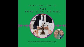 Jakub - prawo też może być pasją