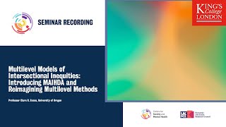 Multilevel Models of Intersectional Inequities-Introducing MAIHDA and Reimagining Multilevel Methods