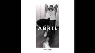 Milo Mae - ABRIL (Audio)