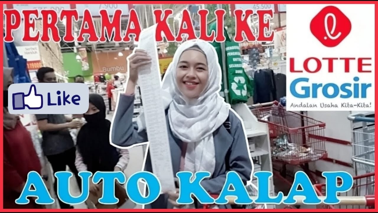 BELANJA BULANAN DI LOTTE GROSIR | AUTO KALAP??? - YouTube