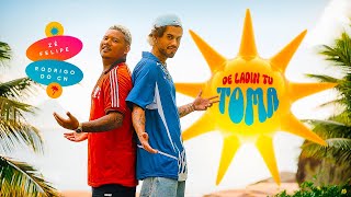 Zé Felipe, MC Rodrigo Do CN - De Ladin Tu Toma (Videoclipe Oficial)