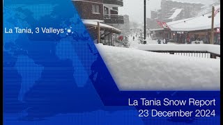 La Tania Snow Report latania.co.uk 23 Dec 2024 latania.co.uk