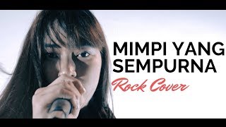 Mimpi Yang Sempurna - Peterpan - Rock Cover By Jeje GuitarAddict ft Anetjka