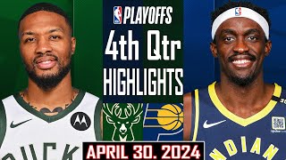 Milwaukee Bucks Vs Indiana Pacers 4th Qtr Highlights | Game 5 | Apr 30 | 2024 NBA Playoffs