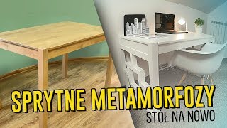 SPRYTNE METAMORFOZY - STÓŁ NA NOWO [odc. 1]